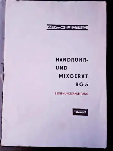 Bedienungsanleitung DDR Handrühr- und Mixgerät RG 5