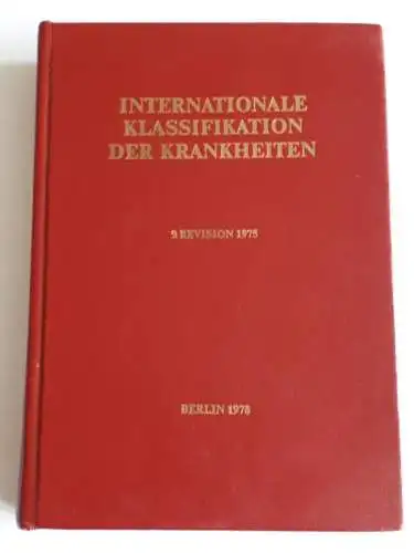 Internationale Klassifikation der Krankheiten 9.Revision 1975 - Berlin 1978