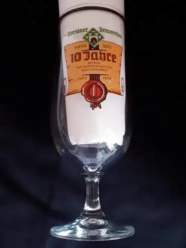 Bierglas VEB Dresdner Brauerei Werk Süd 10 Jahre Betrieb der ausgezeichneten Qualitätsarbeit