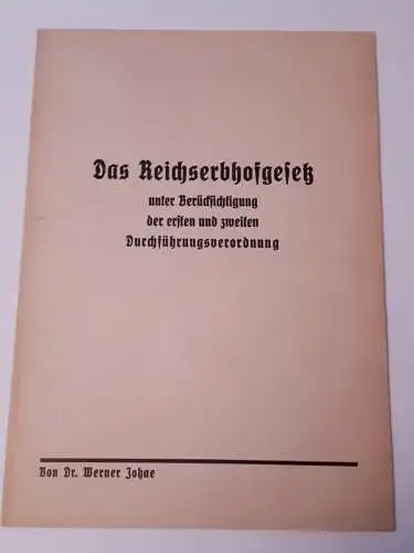 Dr.Werner Johae Das Reichserbhofgesetz...
