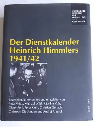 Der Dienstkalender Heinrich Himmlers 1941/1942