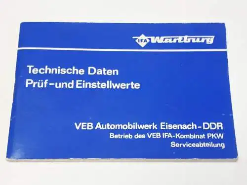 Wartburg Technische Daten - Prüf-und Einstellwerte