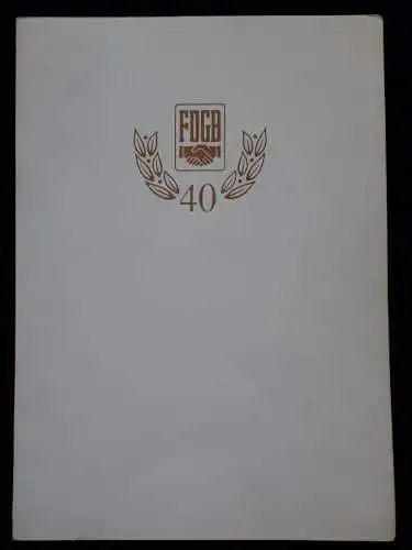 DDR FDGB Ehrenurkunde für 40jährige Mitgliedschaft Mai 1988