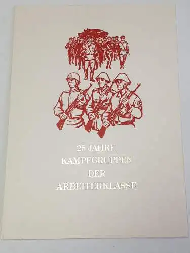 DDR MdI Kampfgruppen Urkunde 25 Jahre Kampfgruppen der Arbeiterklasse der DDR