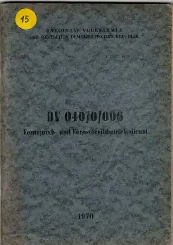 DDR NVA Dienstvorschrift DV 040/0/006 Fernsprech- und Fernschreibbetriebsdienst