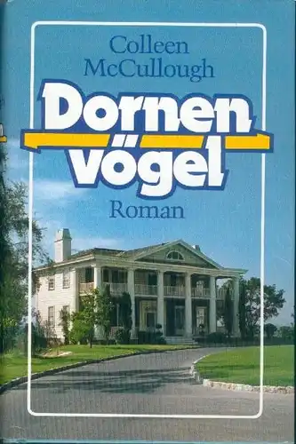 Dornenvögel Roman: McCullough, Colleen Günter Panske (Ü