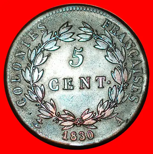 * FRANKREICH (1825-1830): FRANZÖSISCHE KOLONIEN ★ 5 CENTIMES 1830A! UNGEWÖHNLICH!  * FRANCE (1825-1830): FRENCH COLONIES 5 CENTIMES 1830A UNCOMMON!