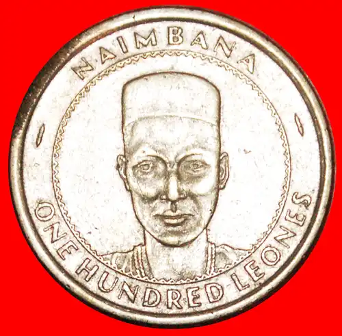 * NAIMBANA II (1775-1793): SIERRA LEONE ★ 100 LEONES 1996!  