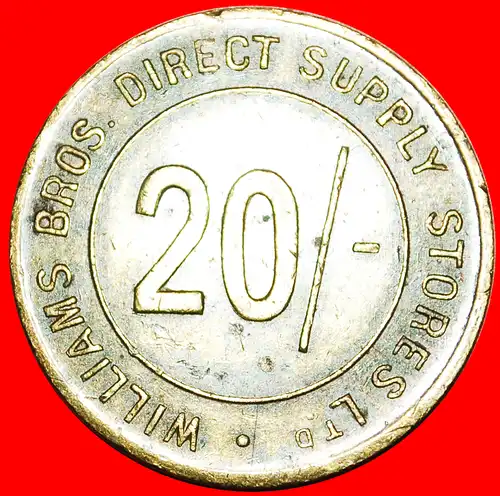 * LOYALTY TOKEN: GROSSBRITANNIEN ★ WILLIAMS BROS DIRECT SUPPLY STORES LTD / LONDON 20 SHILLINGS! * GREAT BRITAIN