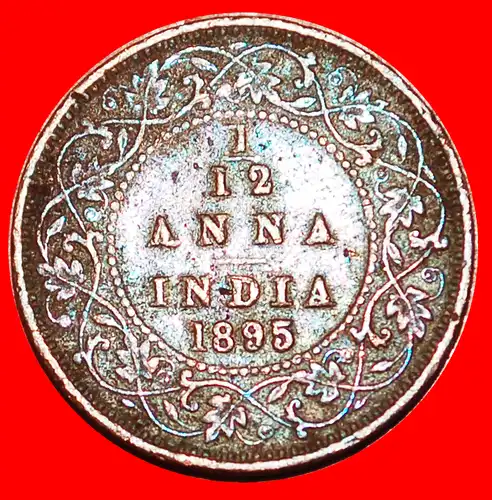 * KÖNIGIN (1877-1901): INDIEN ★ 1/12 ANNA 1895!  *  INDIA ★