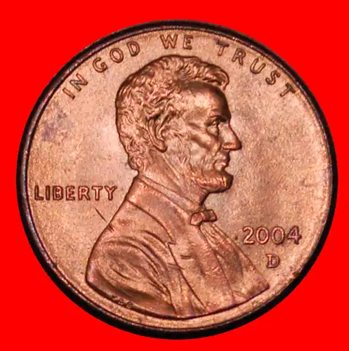 * MEMORIAL (1982-2008): USA ★ 1 CENT 2004D! STG STEMPELGLANZ! LINCOLN (1809-1865)