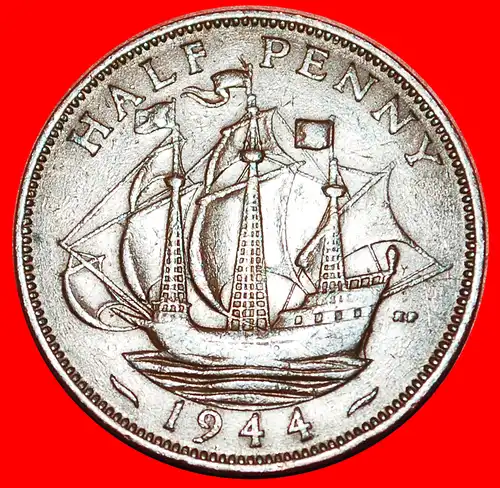 * SCHIFF: GROSSBRITANNIEN ★ HALBER PENNY 1944! GEORG VI. (1937-1952) * SHIP: UNITED KINGDOM★ GREAT BRITAIN 