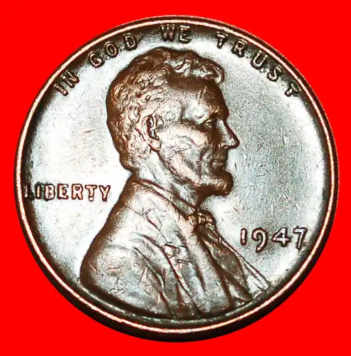 * WEIZEN PENNY (1909-1958): USA ★ 1 CENT 1947! LINCOLN (1809-1865)