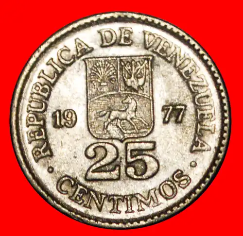 * DEUTSCHLAND: VENEZUELA ★ 25 CENTIMOS 1977 VZGL STEMPELGLANZ! BOLIVAR (1783-1830) * GERMANY: VENEZUELA ★