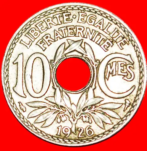 * LOCH: FRANKREICH ★ 10 CENTIMES 1926!  * ★ FRANCE ★  