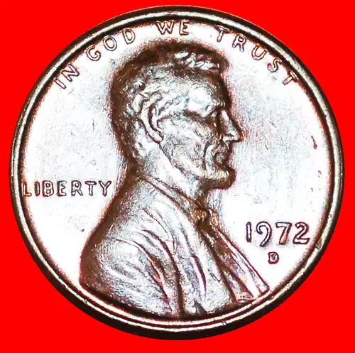 * MEMORIAL (1959-1982): USA ★ 1 CENT 1972D! LINCOLN (1809-1865)