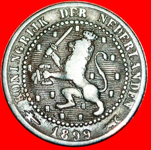 * WUCHERND LÖWE (1877-1900): NIEDERLANDE ★ 1 CENT 1899! WILHELMINA (1890-1948) * RAMPANT LION: NETHERLANDS ★ 