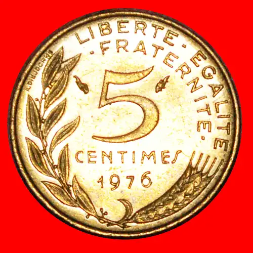 * MARIANNE (1966-2001): FRANKREICH ★ 5 CENTIMES 1976 uSTG STEMPELGLANZ! *  FRANCE ★