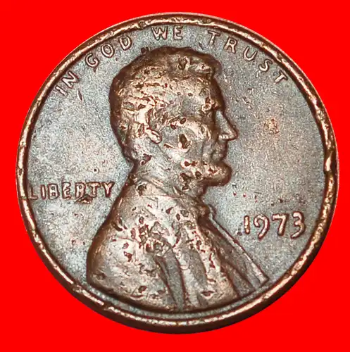 * MEMORIAL (1959-1982): USA ★ 1 CENT 1973! LINCOLN (1809-1865)