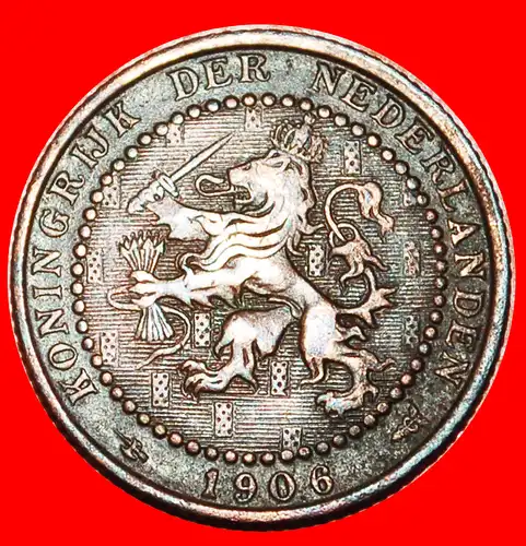 * WUCHERND LÖWE (1902-1907): NIEDERLANDE ★ 1 CENT 1906! WILHELMINA (1890-1948)  * RAMPANT LION: NETHERLANDS ★ 