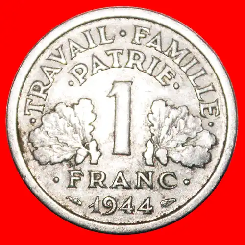 * VICHY BESETZUNG DURCH DEUTSCHLAND (1942-1945): FRANKREICH ★ 1 FRANC 1944C! BEIDE BEKANNTEN SORTEN! * VICHY OCCUPATION BY GERMANY: FRANCE ★ 1 FRANC 1944C BOTH KNOWN VARIETIES!