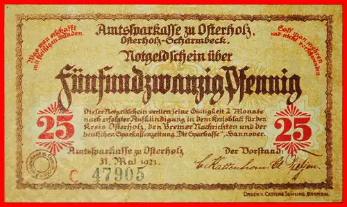 * HANOVER: DEUTSCHLAND OSTERHOLZ-SCHARMBECK ★ 25 PFENNIG 1921 KFR KNACKIG! UNVERÖFFENTLICHT!  * HANOVER: GERMANY OSTERHOLZ-SCHARMBECK ★ UNPUBLISHED!