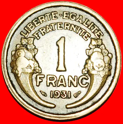* FÜLLHORN (1931-1941): FRANKREICH ★ 1 FRANC 1931 STEMPEL 1! * CORNUCOPIAS: FRANCE ★ DIE 1!