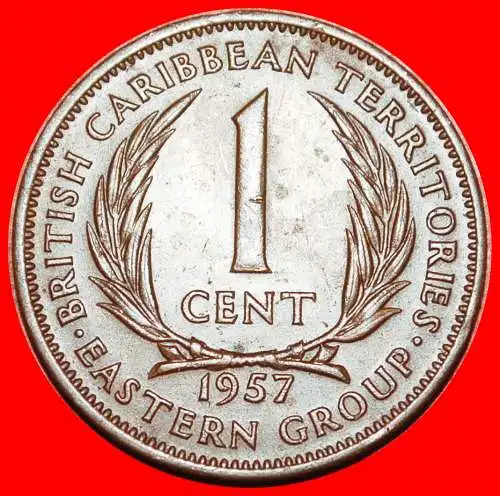 Ⰶ GROSSBRITANNIEN (1955-1965): BRITISCHE KARIBIK-TERRITORIEN ★ 1 CENT 1957! ELIZABETH II. (1953-2022)