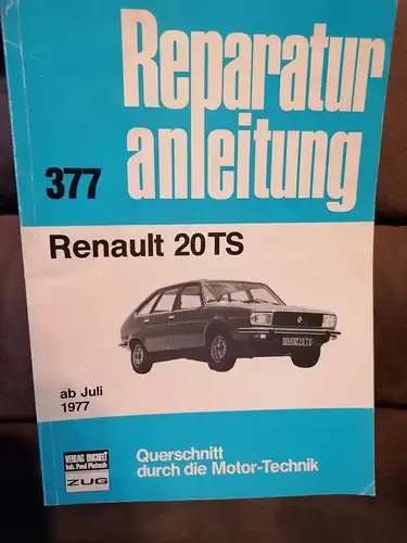 Reparaturanleitung 377, Renault 20TS: Querschnitt durch die Motor-Technik. 