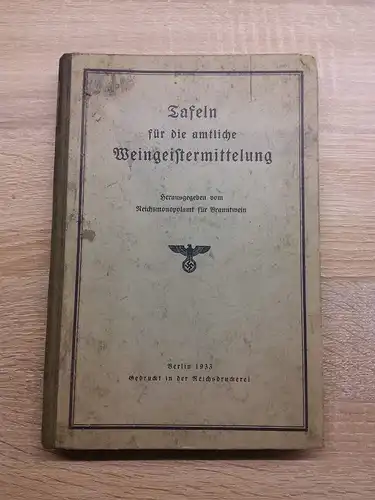 Tafeln für die amtliche Weingeistermittlung, Berlin 1933