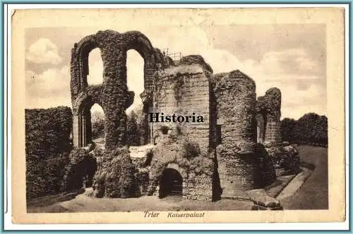 [Feldpostkarte] 1918 Trier Kaiserpalast Ruine (Symbol?). 