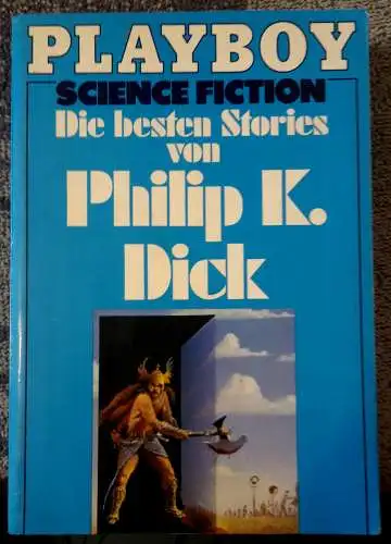 Die besten Stories von Philip K.Dick / Playboy Science Fiction - Moewig 6712