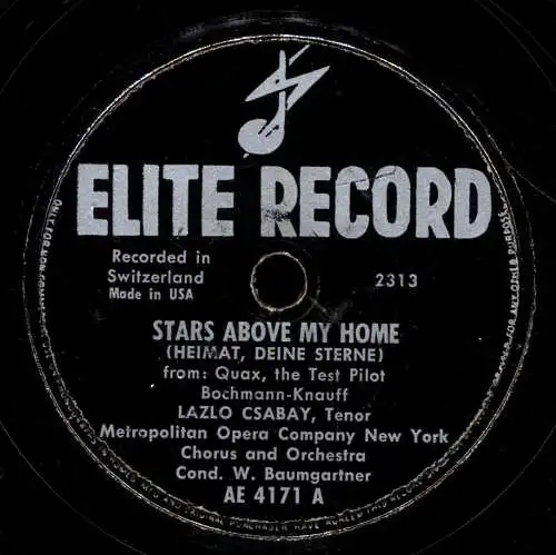 Schellackplatte 78 U/Min. : RARITÄT - Lazlo Csabay (Tenor) : Stars above my home (Heimat, Deine Sterne) / Dark Red Roses (Dunkelrote Rosen) - 1941