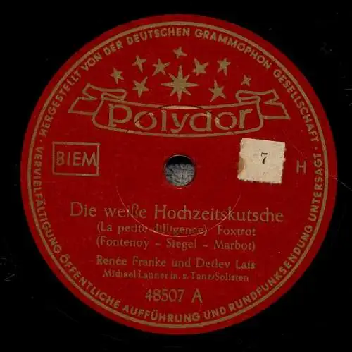 Schellackplatte 78 U/Min. : Renée Franke Und Detlev Lais – Die Weiße Hochzeitskutsche / Für Die Ganze Welt Verloren  - 1951