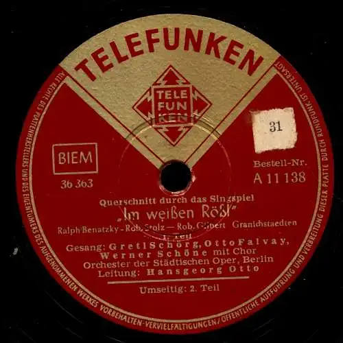 Schellackplatte 78 U/Min. :  Gretl Schörg, Otto Falvay, Werner Schöne , Hansgeorg Otto & Orchester der Städtischen Oper Berlin - Im weißen Rössl - 1951