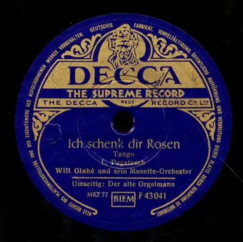 Schellackplatte 78 U/Min. : Will Glahé und sein Musette-Orchester - Ich schenk Dir Rosen / Der alte Orgelmann  - 1951