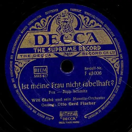 Schellackplatte 78 U/Min. : Otto Gerd Fischer & Will Glahé und sein Musette-Orchester - Mandolini-Mandolino / Ist meine Frau nicht fabelhaft - 1951
