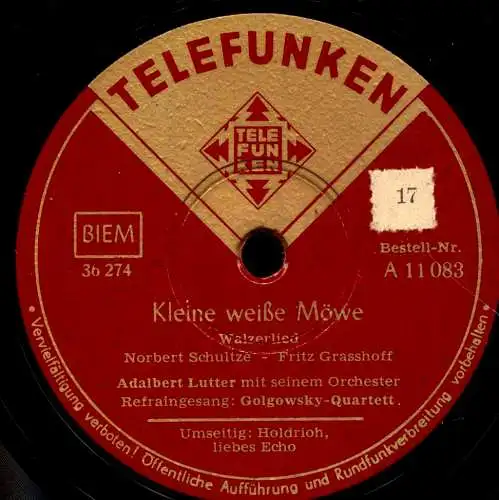 Schellackplatte 78 U/Min. :  Orchester Adalbert Lutter,Delia Doris & Lucas-Trio (Lucas- Vogel-Schwarm) - Holdrioh liebes Echo / Kleine weiße Möve - 1951