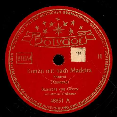 Schellackplatte 78 U/Min. : Barnabas von Geczy - Komm mit nach Madeira (Künneke) /Der kleine Walzer - 1952