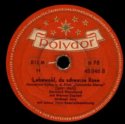Schellackplatte 78 U/Min. : Gerhard Wendland , Sunshine-Quartett, Michael Jary – Bolero / Lebewohl du schwarze Rose  - 1952 / 1953
