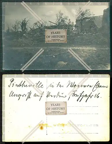 Orig. Foto AK 1.WK Frankreich 1916 zerstört Beschreibung siehe Rückseite