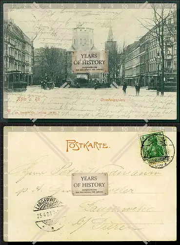 Orig. AK Köln am Rhein Altstadt Süd Chlodwigplatz 1903 gelaufen