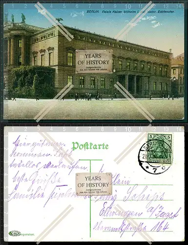Orig. AK Berlin Alte Palais Kaiser-Wilhelm 1914 gel. Prachtstraße Unter den Li