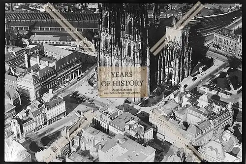 Foto Köln 1944-46 Dom Vorplatz Bahnhof von oben