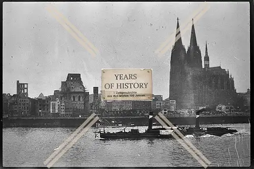 Foto Köln 1944-46 zerstört Rhein Dom Schiff
