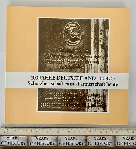 100 Jahre Deutschland-Togo - Schutzherrschaft einst - Partnerschaft heute -Radke