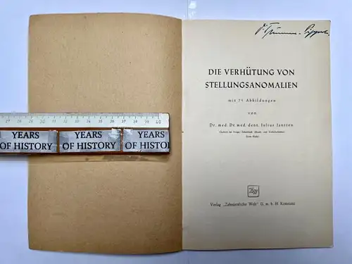 Die Verhütung von Stellungsanomalien - Julius Jantzen 1950 80 S. mit 75 Abb.