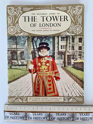 The Pictorial Guide To The Tower Of London: The Crown Jewels Queen Elizabeth II