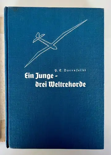 Ein Junge- drei Weltrekorde - Aus Heini Dittmars Leben - Paul Carl Doernfeldt