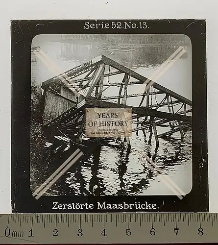 Orig. Glas Dia 8x8 cm Zerstörte Maasbrücke Belgien Frankreich 1916